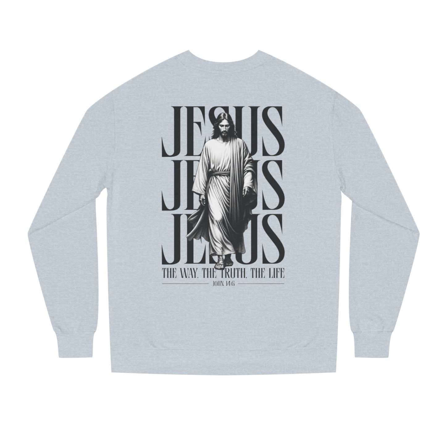 Jesus Graphic Sweatshirt — 'The Way The Truth The Life' Christian Crewneck