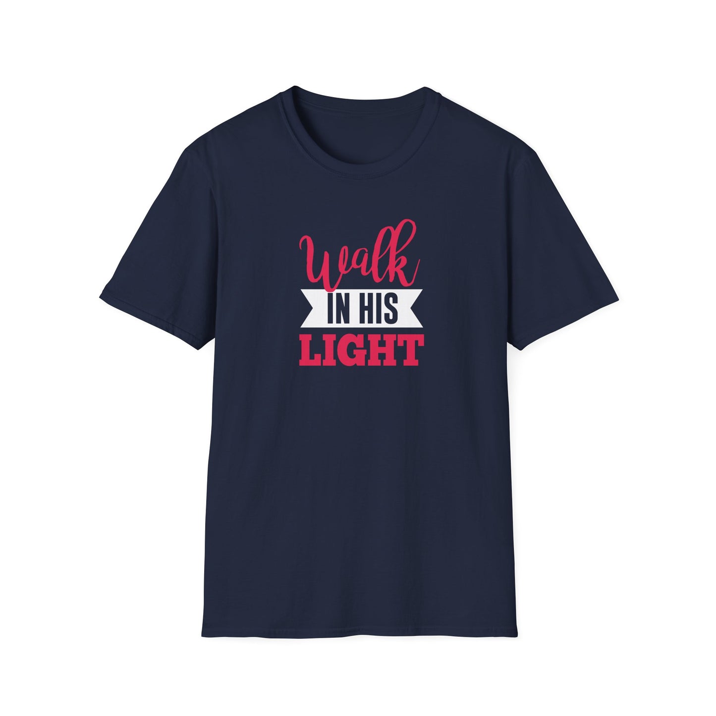 Walk in His Light T-Shirt