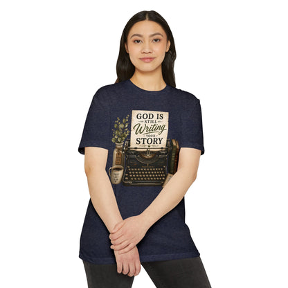 God Is Still Writing Your Story T-Shirt