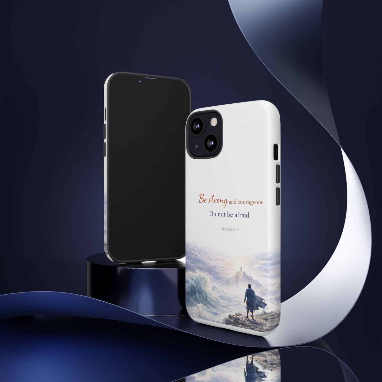 Inspirational 'Be Strong and Courageous' Phone Case