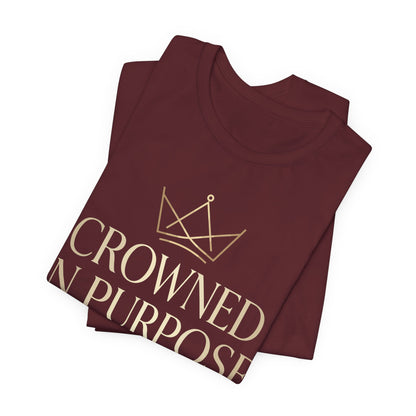 Crowned in Purpose First Lady T-Shirt