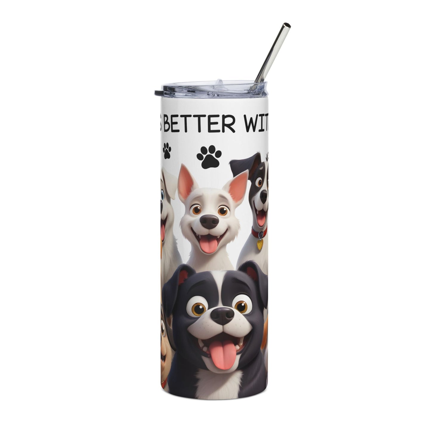 20oz Dog Lover Stainless Steel Tumbler — "Life Is Better With Dogs" Travel Cup