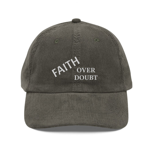 Faith Over Doubt Embroidered Corduroy Cap
