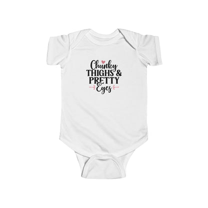 Infant Bodysuit - "Chunky Thighs & Pretty Eyes" Cute Newborn Onesie