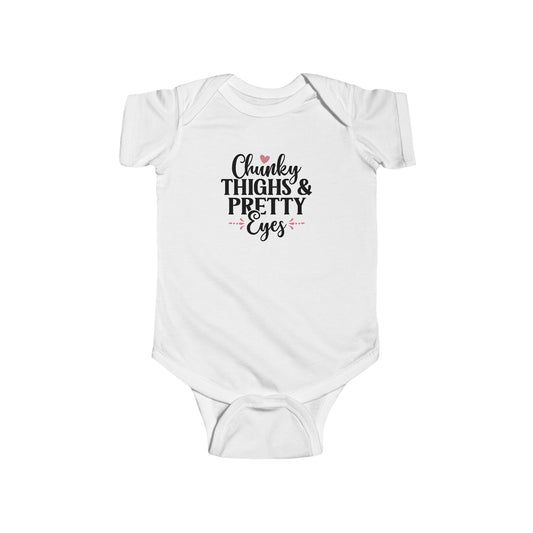 Infant Bodysuit - "Chunky Thighs & Pretty Eyes" Cute Newborn Onesie