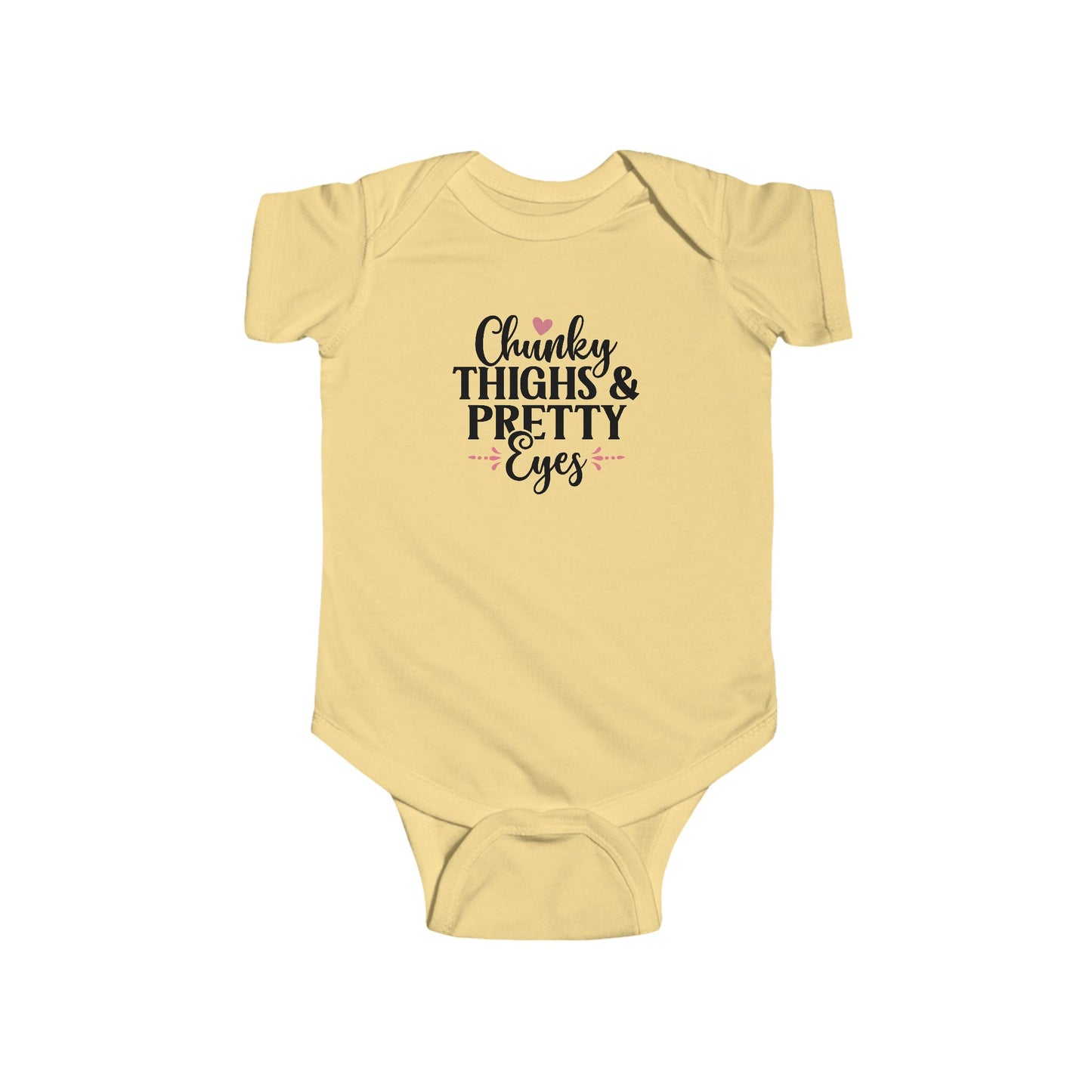 Infant Bodysuit - "Chunky Thighs & Pretty Eyes" Cute Newborn Onesie