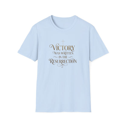 "Victory Was Written in the Resurrection" T-shirt