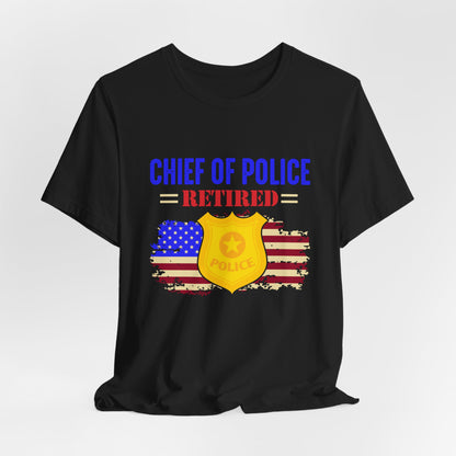 Retired Chief of Police T-Shirt — American Flag Badge Retirement Tee