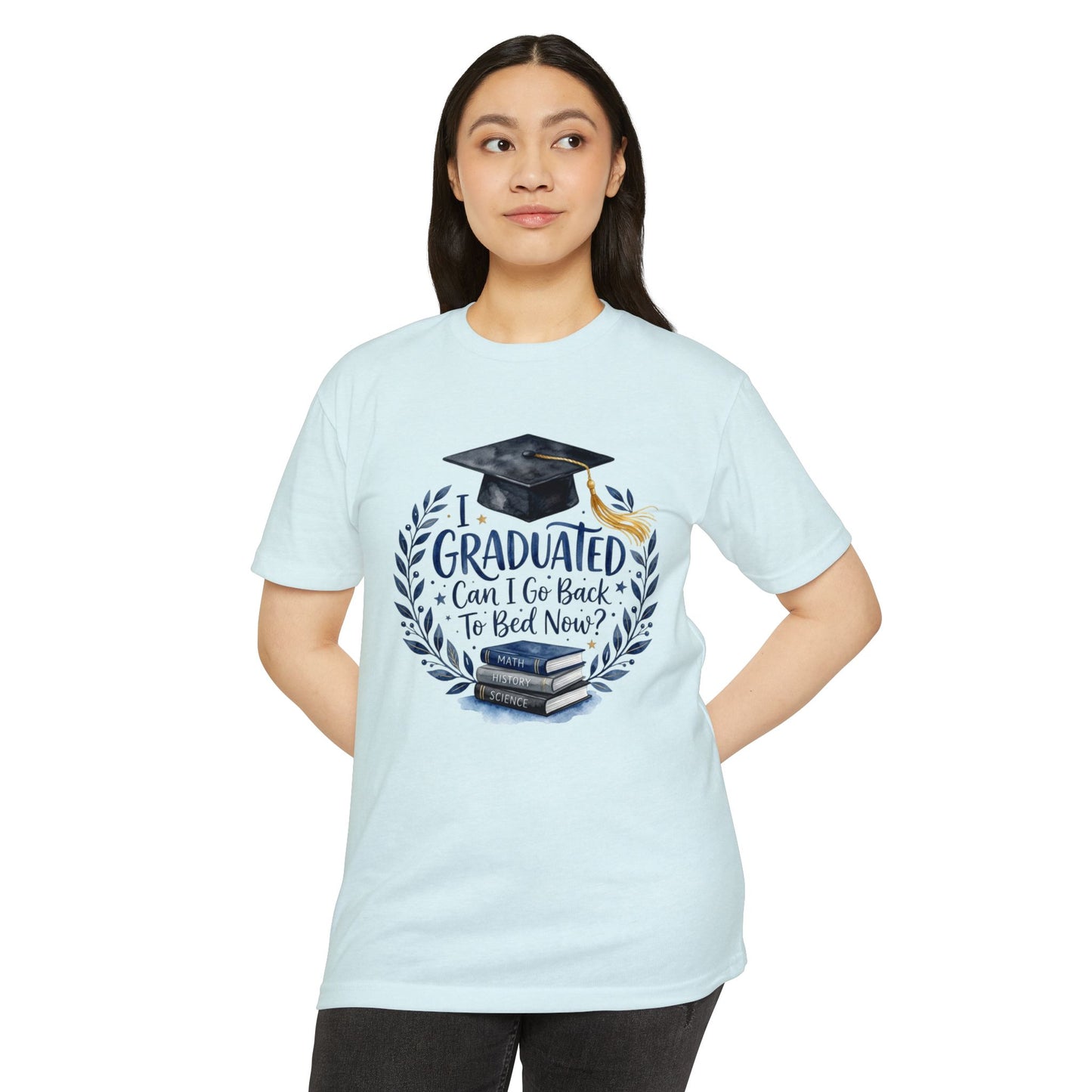 Graduation T-Shirt - "I Graduated, Can I Go Back to Bed Now?" Cap & Books Tee