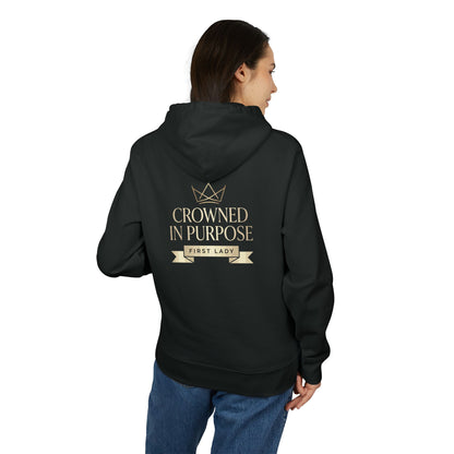 Crowned in Purpose Hoodie — "First Lady" Inspirational Pullover