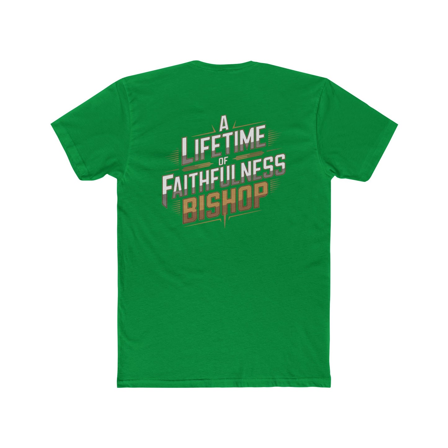 A Lifetime of Faithfulness Bishop T-Shirt