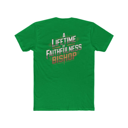 A Lifetime of Faithfulness Bishop T-Shirt