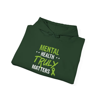 Mental Health Truly Matters Hoodie