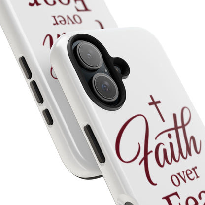Faith Over Fear Tough Phone Case — Christian Inspirational Protective Phone Cover