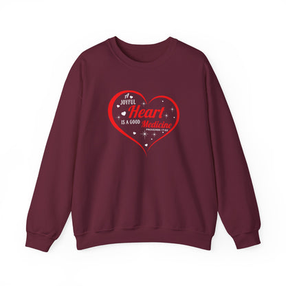 A Joyful Heart is a Good Medicine Sweatshirt
