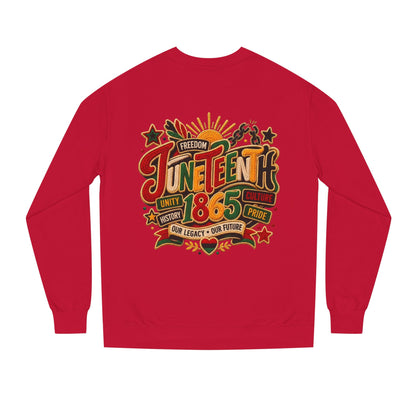 Juneteenth 1865 Sweatshirt — Unity, Freedom & Pride Crewneck