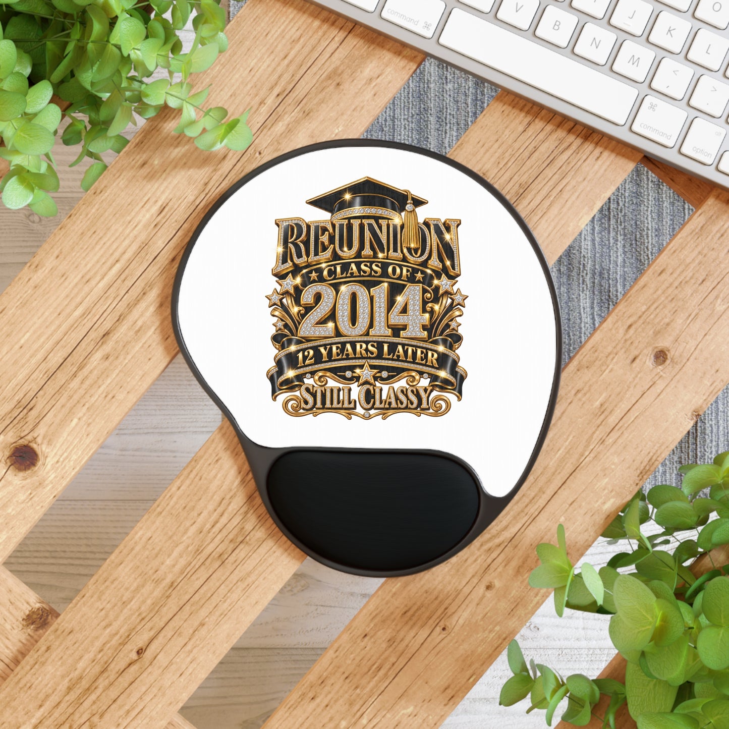 Class of 2014 Reunion Mouse Pad with Wrist Rest — "12 Years Later Still Classy"