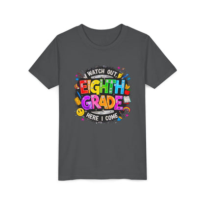 Eighth Grade Kids T‑Shirt — "Watch Out, Eighth Grade Here I Come" Back-to-School Tee