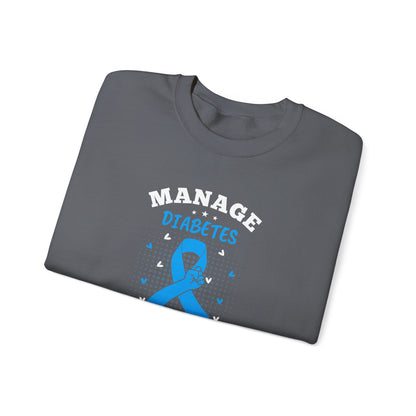 "Manage Diabetes Live Better" Sweatshirt