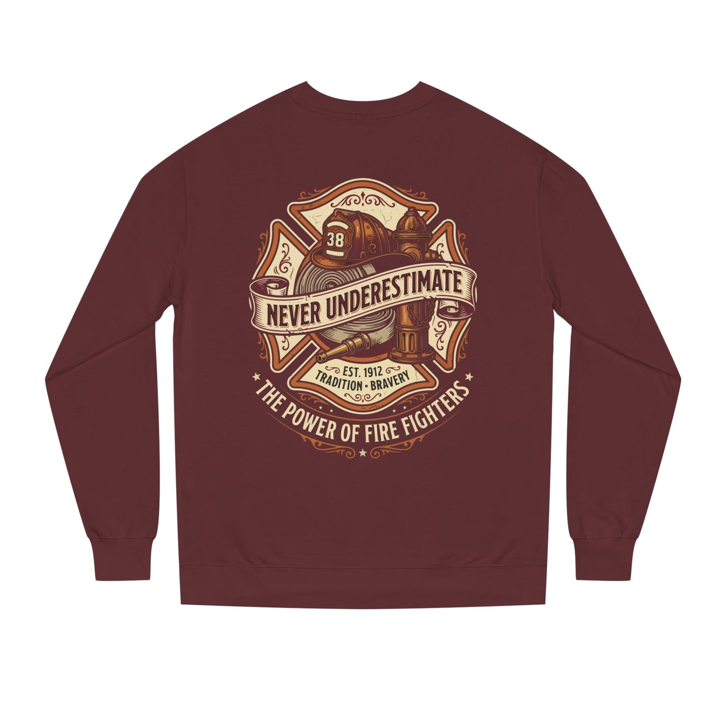 Firefighter Crewneck Sweatshirt — "Never Underestimate" Vintage Firefighter Badge