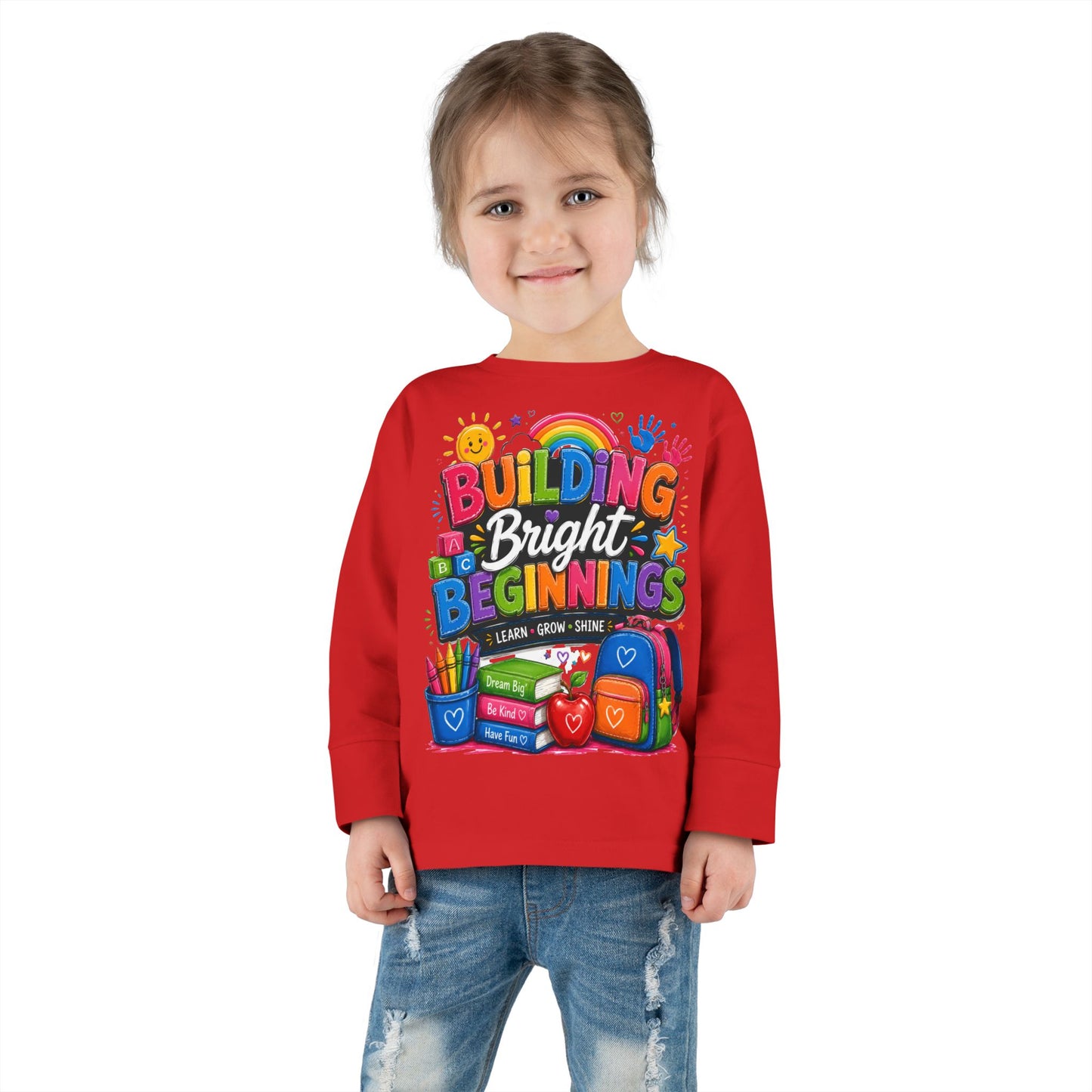 Toddler Tee — "Building Bright Beginnings" Back-to-School Long Sleeve Shirt