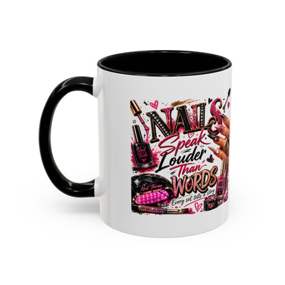 Nails Speak Louder Than Words Accent Coffee Mug — Pink Manicure Beauty Gift (11/15oz)