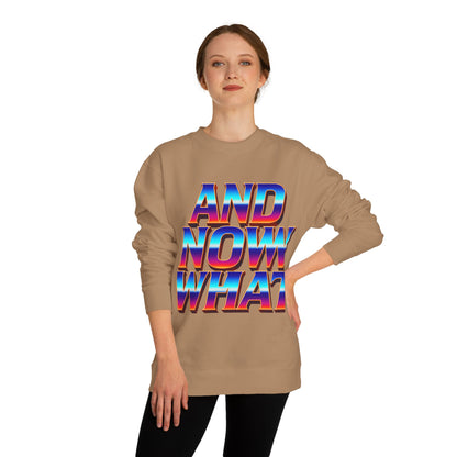 And Now What Sweatshirt — Retro Gradient Statement Crewneck
