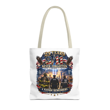 Never Forgotten 9/11 Memorial Tote Bag — 25 Years Tribute, A Nation Remembers