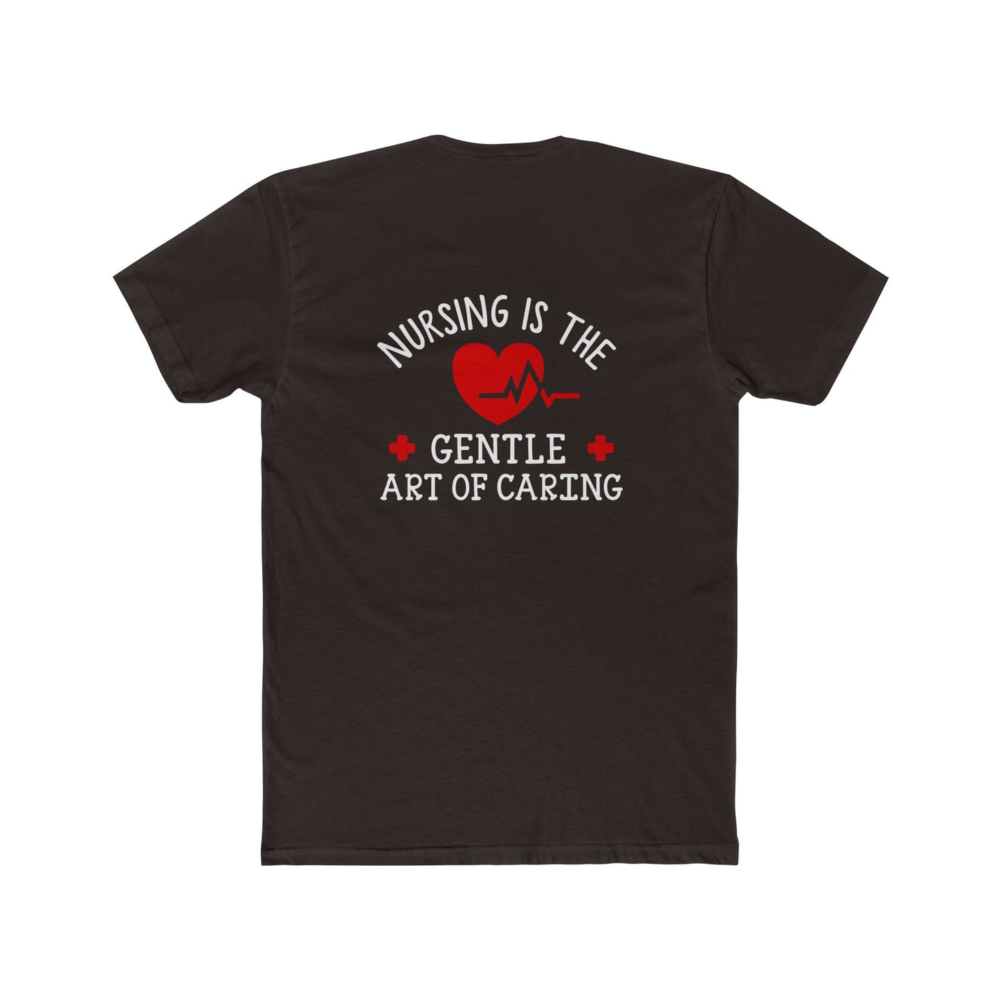 Nursing Is the Gentle Art of Caring T-Shirt