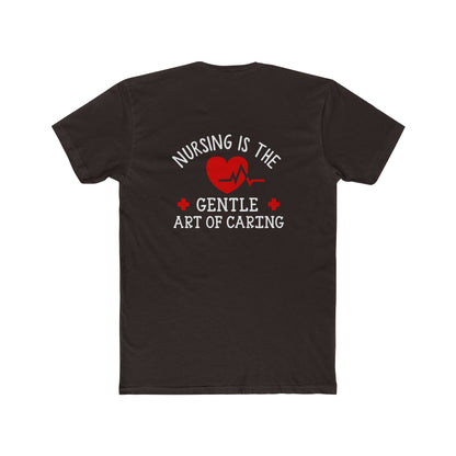 Nursing Is the Gentle Art of Caring T-Shirt