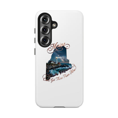 Maine Lighthouse Tough Phone Case — "Can't Get There From Here" State Silhouette