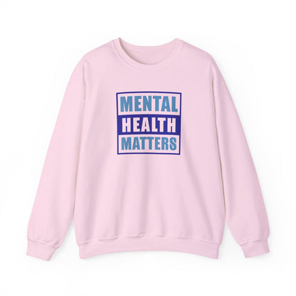 Mental Health Matters Sweatshirt