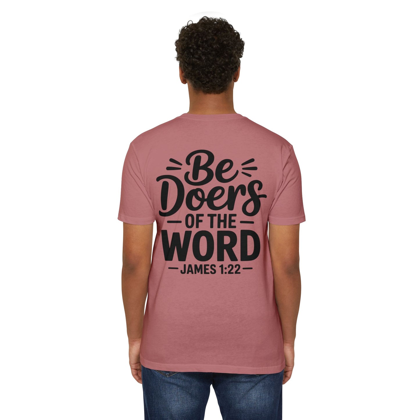 Be Doers of the Word T-Shirt — James 1:22 Christian Tee