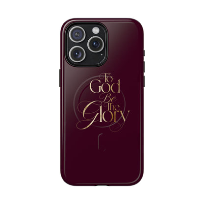 "To God Be The Glory" Tough Magnetic Phone Case — Burgundy Christian iPhone Cover