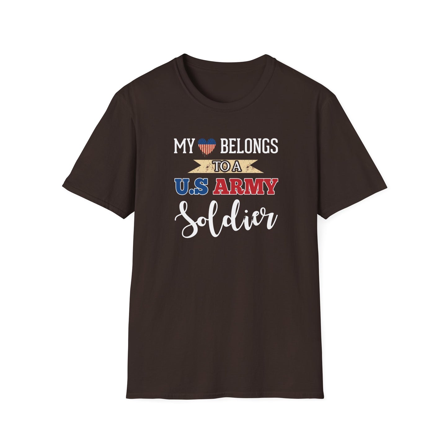 My Heart Belongs To A U.S. Army Soldier T-Shirt