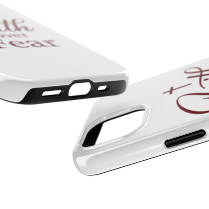 Faith Over Fear Tough Phone Case — Christian Inspirational Protective Phone Cover