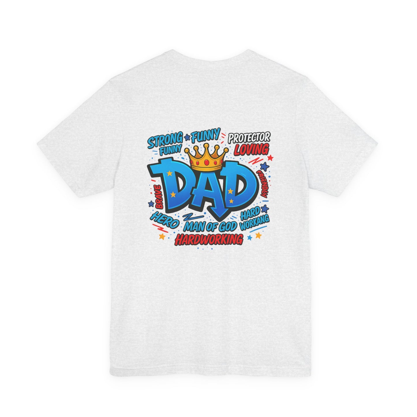 Dad Comic Crown T-Shirt — Strong Funny Protector Loving Father's Day Tee