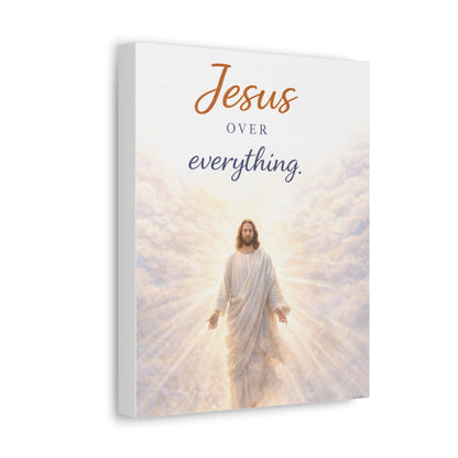 Jesus Over Everything Stretched Canvas — Religious Wall Art Christian Inspirational Decor