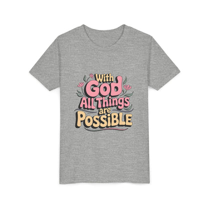 Youth Tee - "With God All Things Are Possible" Inspirational Christian Shirt