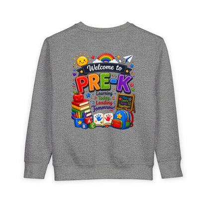 Welcome to Pre-K Toddler Sweatshirt — Colorful Preschool Back to School Top