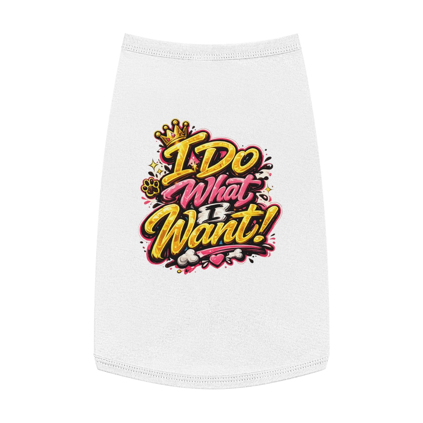 Pet Tank Top — "I Do What I Want!" Bold Graphic Dog Tank