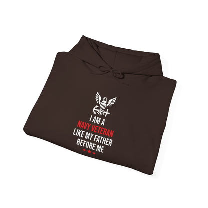 I Am A Navy Veteran Like My Father Before Me Hoodie