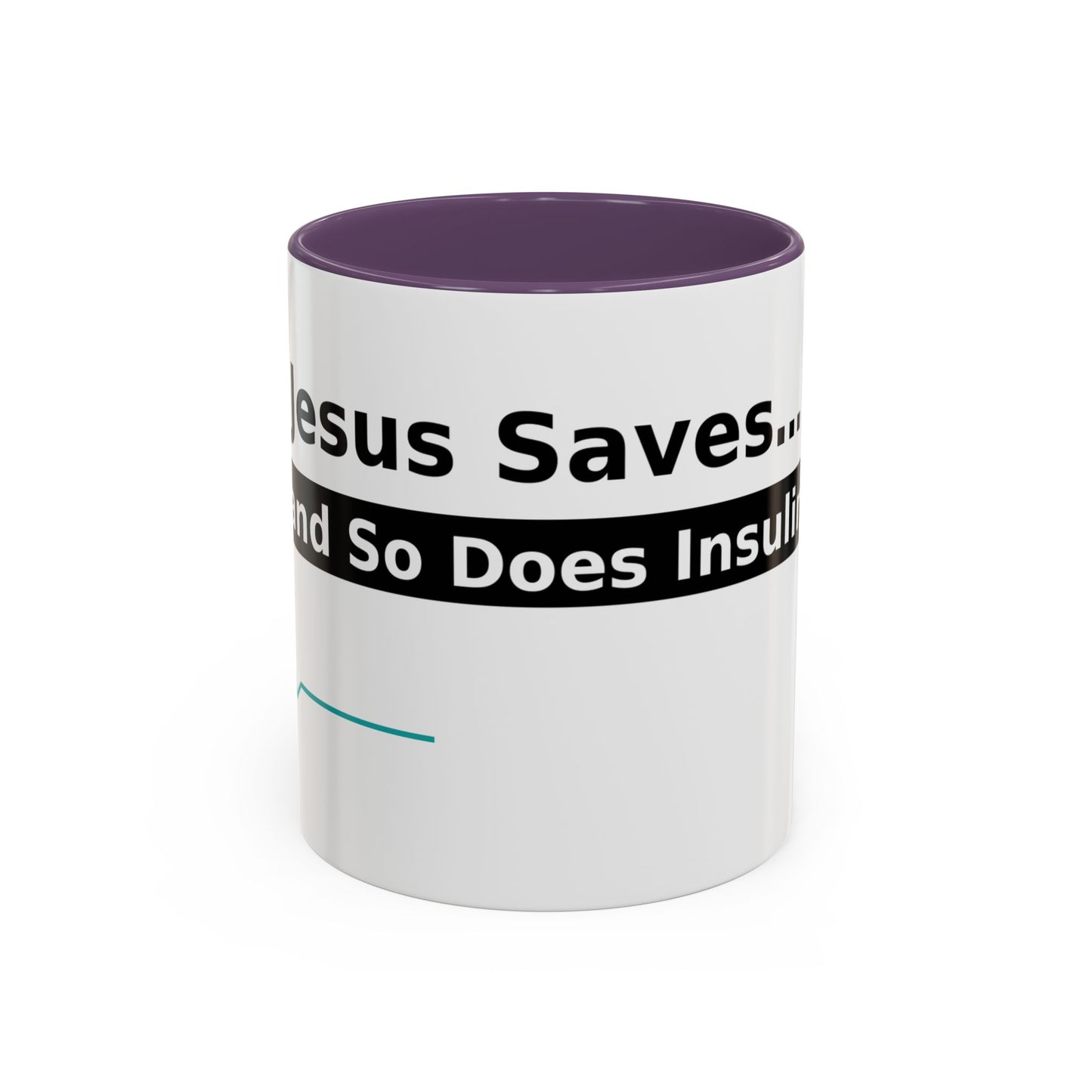 Jesus Saves… and So Does Insulin - Faith & Diabetes Accent Coffee Mug (11/15 oz)