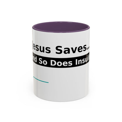 Jesus Saves… and So Does Insulin - Faith & Diabetes Accent Coffee Mug (11/15 oz)