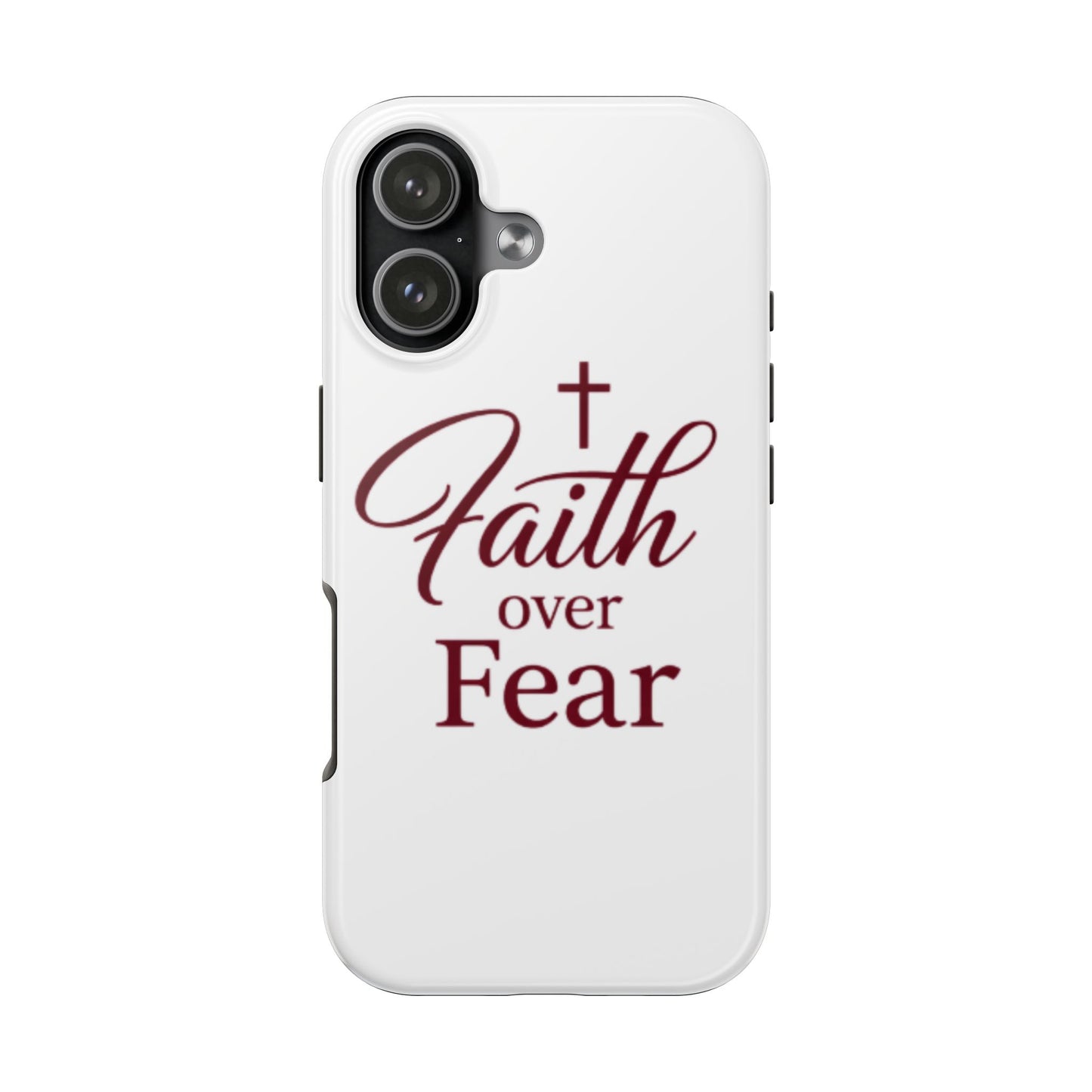 Faith Over Fear Tough Phone Case — Christian Inspirational Protective Phone Cover