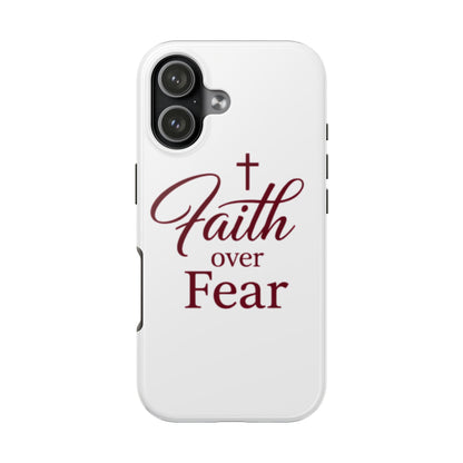 Faith Over Fear Tough Phone Case — Christian Inspirational Protective Phone Cover