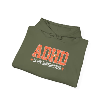 ADHD Is My Superpower Hoodie