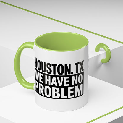 Houston, TX Coffee Mug — 'We Have No Problem' Bold Typography Accent Mug