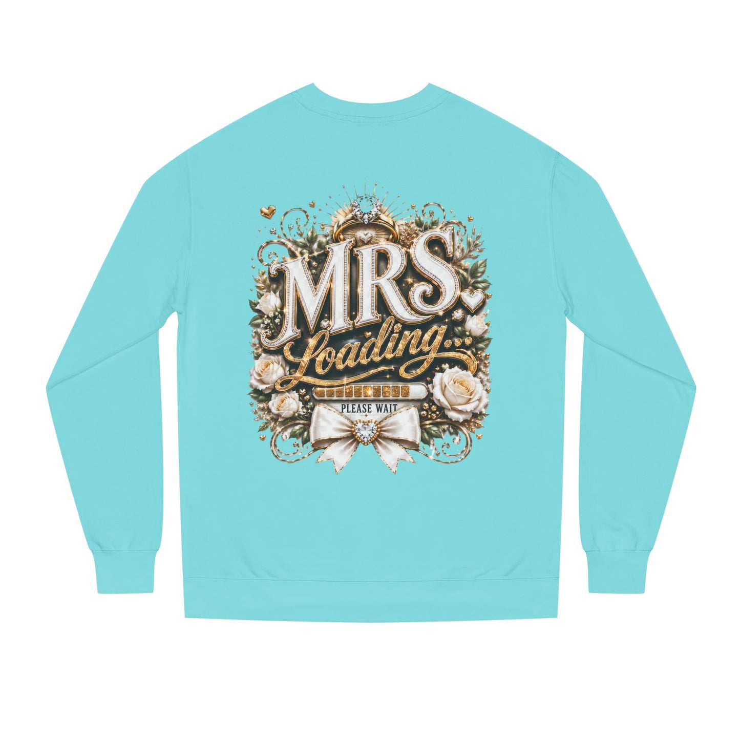 Mrs. Loading Crewneck Sweatshirt – Bridal Bachelorette 'Mrs. Loading' Sweater