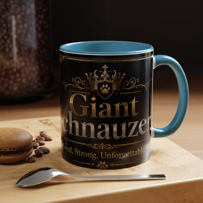 Giant Schnauzer Coffee Mug — Loyal, Strong, Unforgettable Accent Mug (11/15oz)